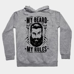 My Beard My Rules Hoodie